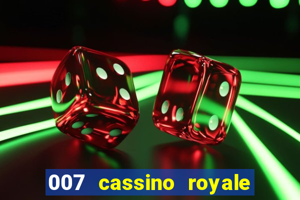 007 cassino royale download dublado 4shared